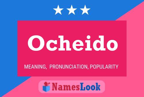 Ocheido Name Poster