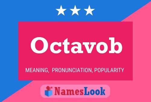 Octavob Name Poster