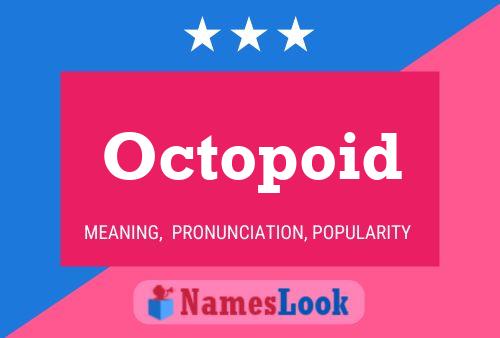 Octopoid Name Poster