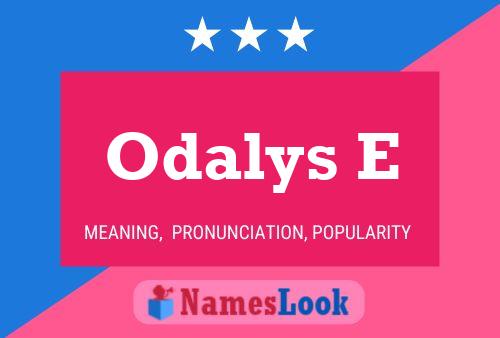 Odalys E Name Poster