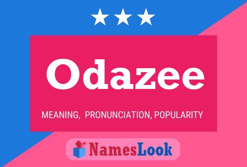 Odazee Name Poster