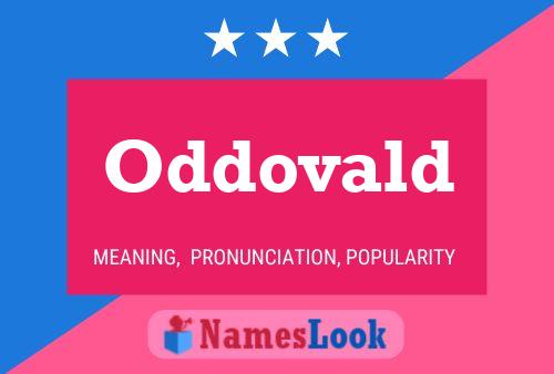 Oddovald Name Poster