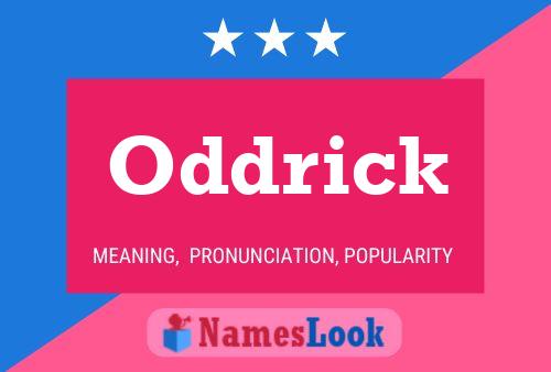 Oddrick Name Poster