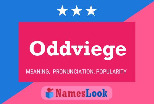 Oddviege Name Poster