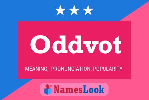 Oddvot Name Poster