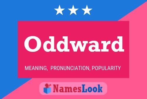 Oddward Name Poster