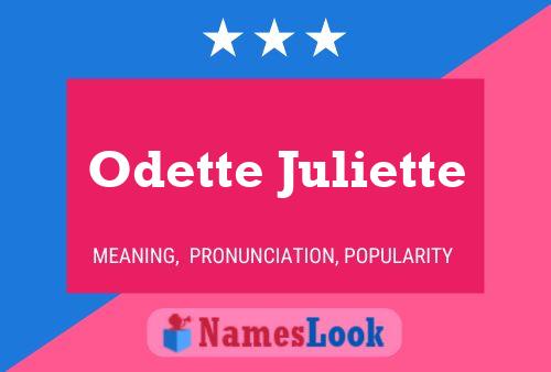 Odette Juliette Name Poster