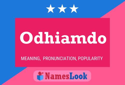 Odhiamdo Name Poster