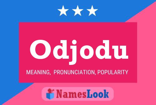 Odjodu Name Poster