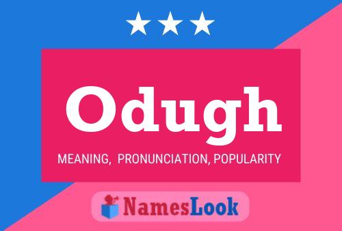 Odugh Name Poster