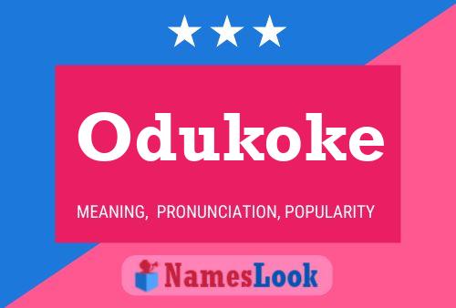 Odukoke Name Poster