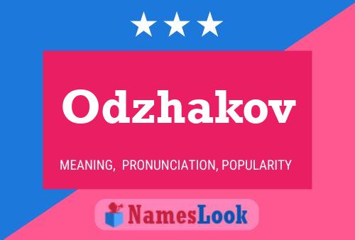 Odzhakov Name Poster