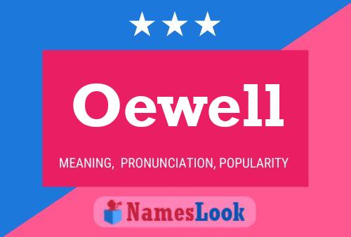 Oewell Name Poster