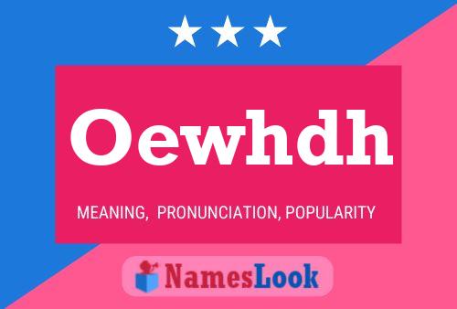 Oewhdh Name Poster