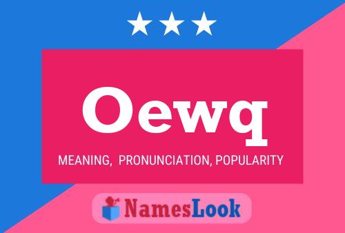 Oewq Name Poster