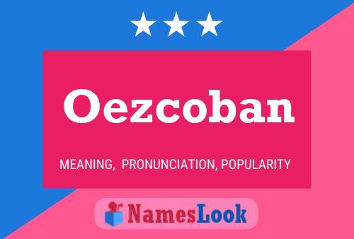 Oezcoban Name Poster