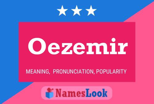 Oezemir Name Poster