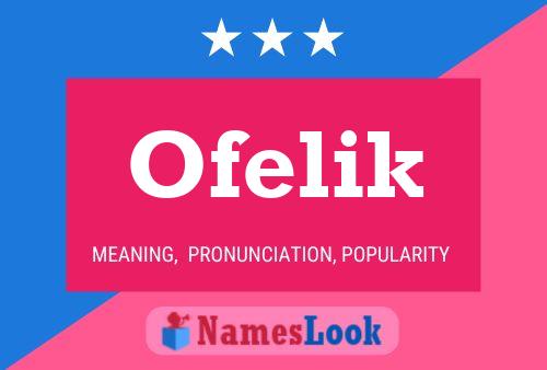 Ofelik Name Poster