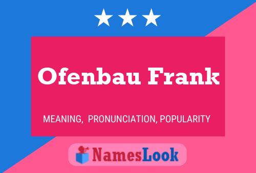 Ofenbau Frank Name Poster