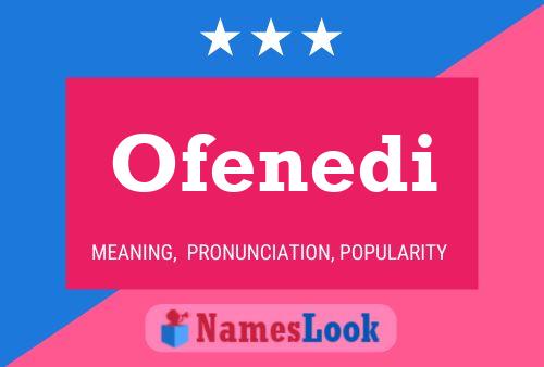 Ofenedi Name Poster