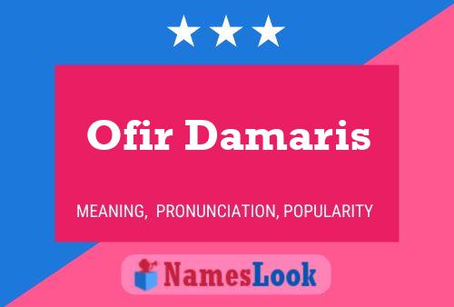 Ofir Damaris Name Poster