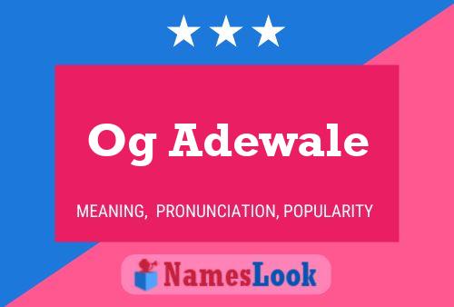 Og Adewale Name Poster