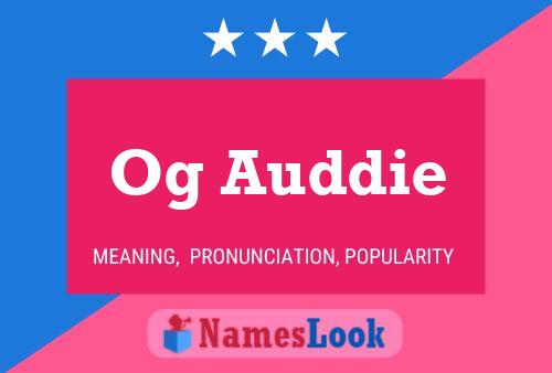 Og Auddie Name Poster