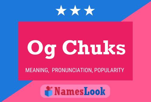 Og Chuks Name Poster