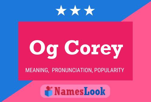 Og Corey Name Poster