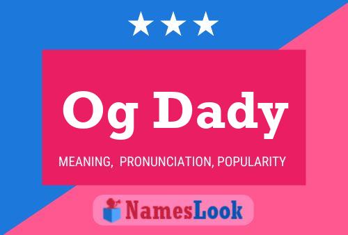 Og Dady Name Poster