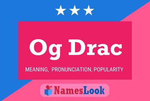 Og Drac Name Poster