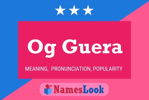 Og Guera Name Poster