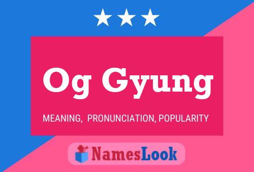 Og Gyung Name Poster