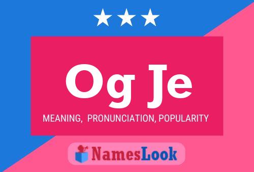 Og Je Name Poster