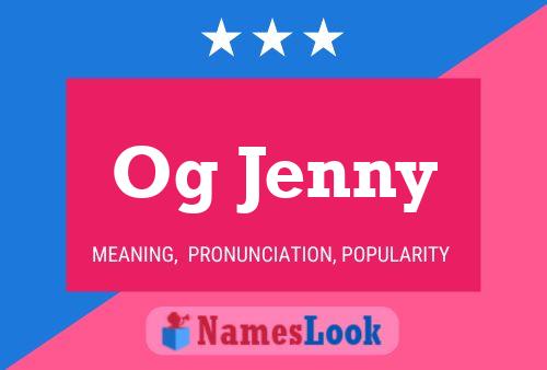 Og Jenny Name Poster