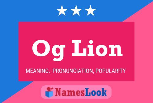 Og Lion Name Poster