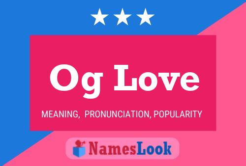 Og Love Name Poster