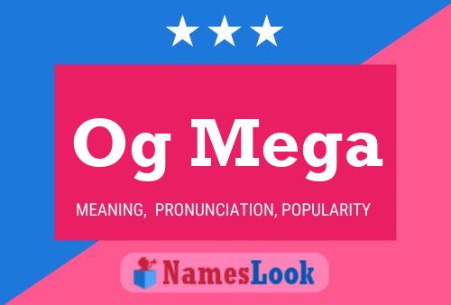 Og Mega Name Poster