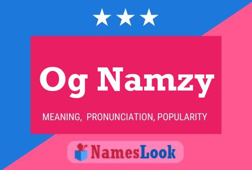 Og Namzy Name Poster