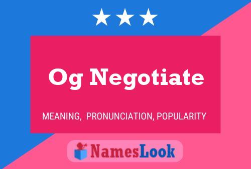 Og Negotiate Name Poster