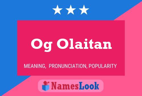 Og Olaitan Name Poster