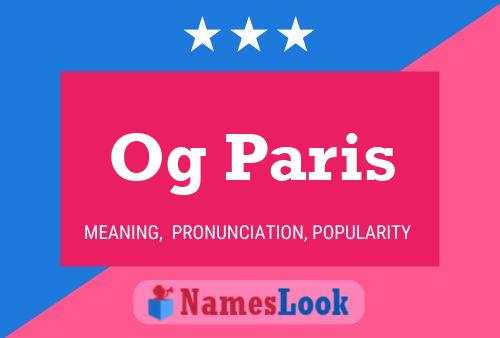 Og Paris Name Poster