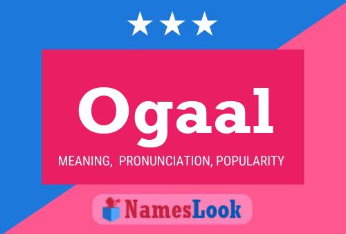 Ogaal Name Poster