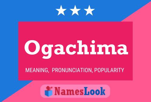 Ogachima Name Poster