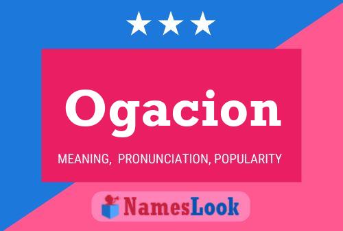 Ogacion Name Poster