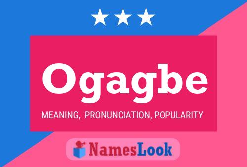 Ogagbe Name Poster