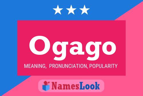 Ogago Name Poster