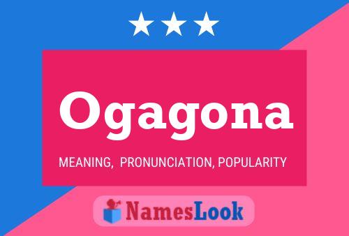 Ogagona Name Poster