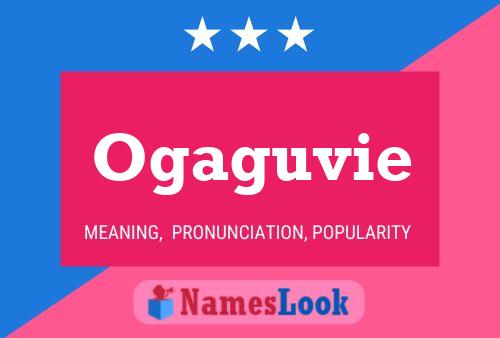 Ogaguvie Name Poster