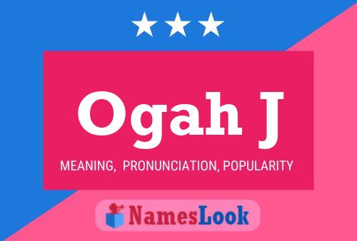 Ogah J Name Poster